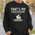 That's My Grandson Out There Swimming Sweatshirt Gifts for Him