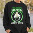 The Name Is Bong James Bong Parody Weed 420 Stoner Weed Funny Gifts Sweatshirt Gifts for Him
