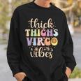 Thick Thighs Virgo Vibes August September Birthday Virgo Sweatshirt Gifts for Him