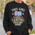 This Girl Loves Camping With Family Travel Nature Rv Camping Sweatshirt Gifts for Him