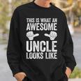 This Is What An Awesome Uncle Looks Like Sweatshirt Gifts for Him