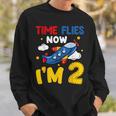 Time Flies Now Im 2 2Nd Birthday Airplane Decoration Party Sweatshirt Gifts for Him