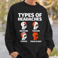 Toxicology Sayings Headache Meme Sweatshirt Gifts for Him
