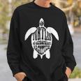 Turtles Of Extraordinary Magnitude For Giant Turtle Lovers Sweatshirt Gifts for Him