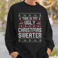 This Is My Ugly Christmas Sweater Sweatshirt Gifts for Him