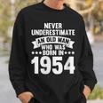 Never Underestimate Man Who Was Born In 1954 Born In 1954 Sweatshirt Gifts for Him