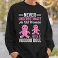 Never Underestimate An Old Woman With A Voodoo Doll Old Woman Sweatshirt Gifts for Him