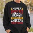 Never Underestimate The Power Of An American Trucker Sweatshirt Gifts for Him