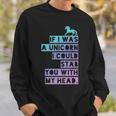 If I Was A Unicorn I Could Stab You Emo Sweatshirt Gifts for Him