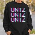 Untz Untz Untz Glitch I Trippy Edm Festival Clothing Techno Sweatshirt Gifts for Him