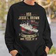 Uss Jesse L Brown Ff1089 Sweatshirt Gifts for Him