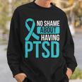 Veteran Vets Soldier Veteran No Shame About Having Ptsd Awareness Veterans Sweatshirt Gifts for Him