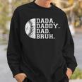 Vintage Fathers Day Dada Daddy Dad Bruh Baseball Sweatshirt Gifts for Him