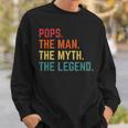 Vintage Pops Man Myth Legend Daddy Grandpa Fathers Day Sweatshirt Gifts for Him
