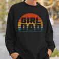 Vintage Proud Father Of Girl Dad Girl Dad For Men Sweatshirt Gifts for Him