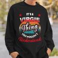 Virgie Name Its A Virgie Thing Sweatshirt Gifts for Him Virgie Name Its A Virgie Thing Sweatshirt Gifts for Him