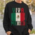 Viva Mexico Mexican Independence Day Mexican Flag Sweatshirt Gifts for Him