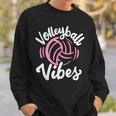 Volleyball Vibes Volleyball Funny Gifts Sweatshirt Gifts for Him