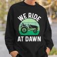 We Ride At Dawn Lawnmower Lawn Mowing Dad Yard Work Sweatshirt Gifts for Him