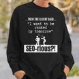 Website Ranking Marketing Manager Online Seo Specialist Sweatshirt Gifts for Him