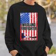 Wildland Firefighter Pride Firefighting Fireman Sweatshirt Gifts for Him