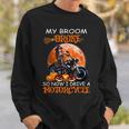 Witch My Broom Broke So Now I Drive A Motorcycles Halloween Sweatshirt Gifts for Him