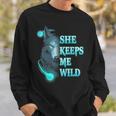 Wolf She Keeps Me Wild - He Keeps Me Safe Gifts For Wolf Lovers Funny Gifts Sweatshirt Gifts for Him