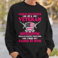 Womens Proud Daughter Of A Veteran Father Cute Veterans Daughter 386 Sweatshirt Gifts for Him