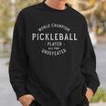 World Champion Pickleball All-Pro Undefeated Vintage Sweatshirt Gifts for Him