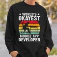 World's Okayest Mobile App Developer Sweatshirt Gifts for Him