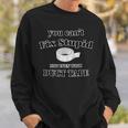 You Cant Fix Stupid Not Even With Duct Tape Funny Gift Sweatshirt Gifts for Him