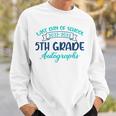 2023 Last Day Of School Autograph 5Th Grade Graduation Party Sweatshirt Gifts for Him