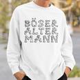 Bad Old Man In Bone Lettering Sweatshirt Gifts for Him