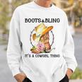 Boots & Bling Its A Cowgirl Thing Cowboy Boots Rodeo Horse Sweatshirt Gifts for Him