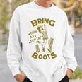 Bring Your Ass Kicking Boots Vintage Western Texas Cowgirl Sweatshirt Gifts for Him