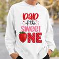 Dad Of The Sweet One Strawberry Birthday Family Party Sweatshirt Gifts for Him