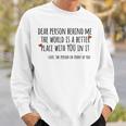 Depression & Suicide Prevention Awareness Person Behind Me Depression Funny Gifts Sweatshirt Gifts for Him