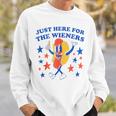 Hot Dog Im Just Here For The Wieners 4Th Of July Funny Sweatshirt Gifts for Him