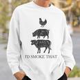 Id Smoke That Barbecue Grilling Bbq Smoker Gift Gift For Mens Sweatshirt Gifts for Him