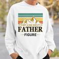 Its Not A Dad Bod Its A Father Figure Vintage Fathers Day Sweatshirt Gifts for Him
