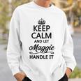 Keep Calm And Let Maggie Handle It Name Sweatshirt Gifts for Him