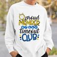 Kids Funny Baby Boy Son Toddler Proud Member Of The Timeout Club Sweatshirt Gifts for Him