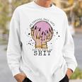 My Crystal Ball Says Youre Stupid Witch Vibes Halloween Sweatshirt Gifts for Him