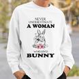 Never Underestimate A Woman Who Love Bunny Sweatshirt Gifts for Him