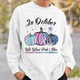 In October We Wear Pink Blue Pregnancy Infant Loss Awareness Sweatshirt Gifts for Him