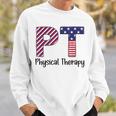 Physical Therapy 4Th Of July Design Cool Physical Therapist Sweatshirt Gifts for Him