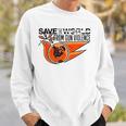 Save The World From Gun Violence Sweatshirt Gifts for Him