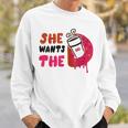 She Wants The Dd Sweatshirt Gifts for Him