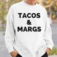 Tacos And Margs Funny Cinco De Mayo Tacos And Margaritas Cinco De Mayo Funny Gifts Sweatshirt Gifts for Him