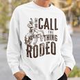 Vintage And They Call The Thing Rodeo Country Cowgirl Cowboy Sweatshirt Gifts for Him